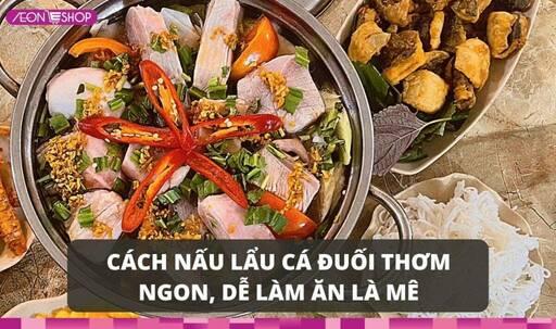 Cách nấu lẩu cá đuối thơm ngon, dễ làm, ăn là mê image 1