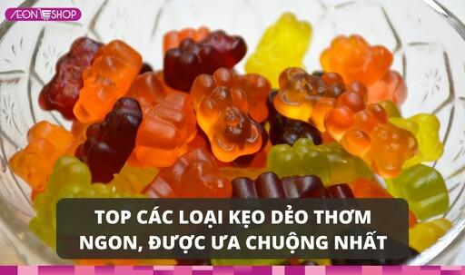 Top 10 loại kẹo dẻo thơm ngon được ưa chuộng nhất image 1