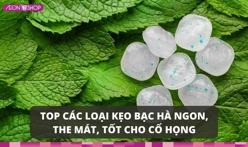 Top 6 loại kẹo bạc hà ngon, dùng tốt cho cổ họng image 1