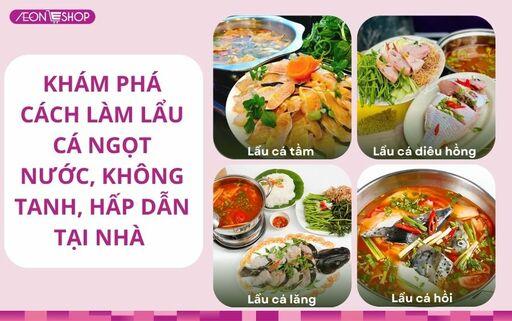 9 cách nấu lẩu cá ngon ngọt, không tanh, chuẩn vị ngay tại nhà image 1