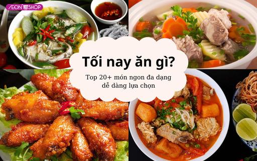 Tối nay ăn gì - Gợi ý 20 thực đơn bữa tối ngon, dễ làm đầy đủ chất image 1