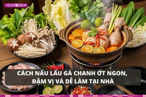 Cách nấu lẩu gà chanh ớt ngon, đậm vị và dễ làm tại nhà image 1