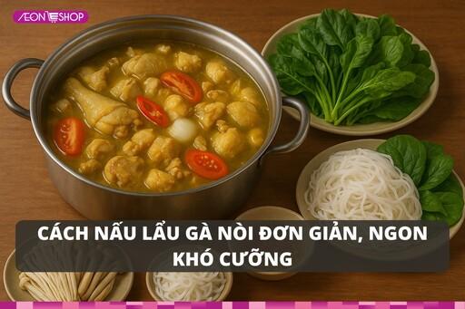 Học cách nấu lẩu gà nòi (gà chọi, gà đá) đơn giản, ngon khó cưỡng image 1