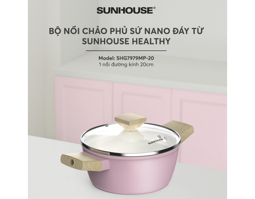 Nồi Phủ Sứ Nano Đáy Từ Healthy SHG7979MP-24 Sunhouse ảnh 4